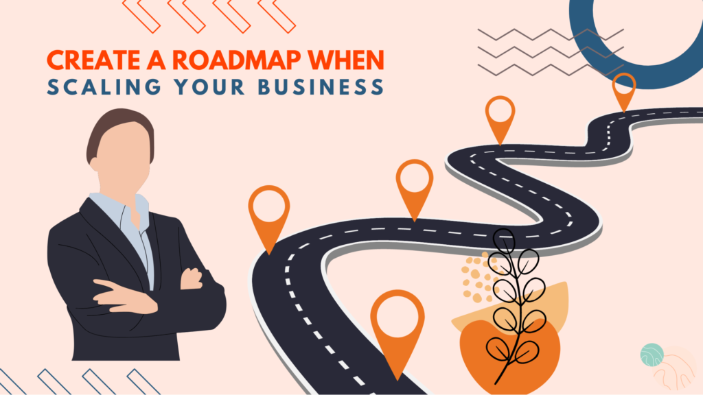 create-a-roadmap-when-scaling-your-busines