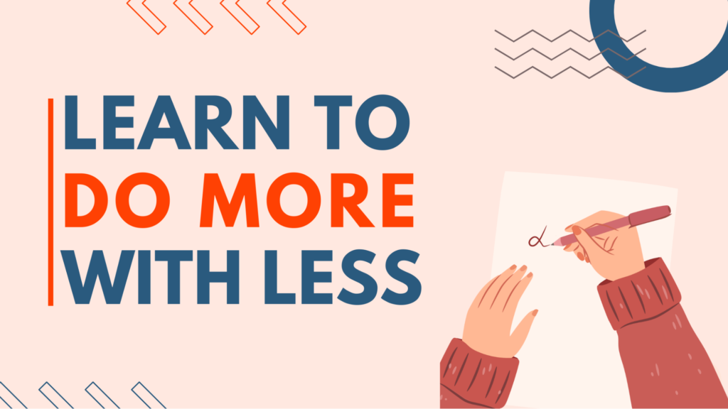 learn-to-do-more-with-less